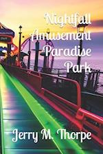 Nightfall Amusement Paradise Park 