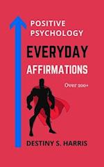 Everyday Affirmations: Positive Psychology (Super Edition) 