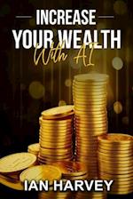 Increase Your Wealth With AI 