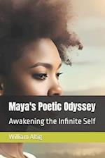 Maya's Poetic Odyssey : Awakening the Infinite Self 