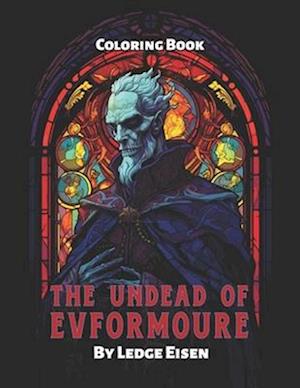 The Undead Of Evformoure Coloring Book