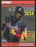 Rotoman's Fantasy Baseball Guide 2024