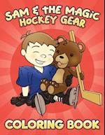 Sam & the Magic Hockey Gear Coloring Book 