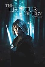 The Legatus Prophecy: Book One 