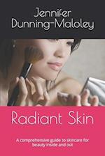 Radiant Skin: A comprehensive guide to skincare for beauty inside and out 