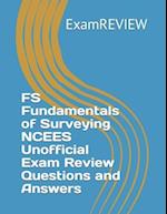 FS Fundamentals of Surveying NCEES Unofficial Exam Review Questions and Answers 