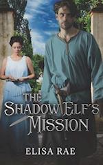 The Shadow Elf's Mission 