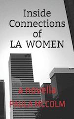 INSIDE CONNECTIONS OF LA WOMEN: A Novella 