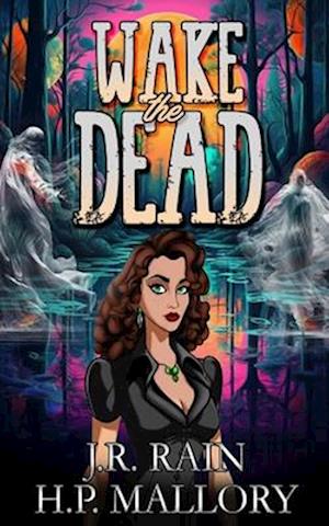 Wake the Dead: A Paranormal Women's Fiction Novel