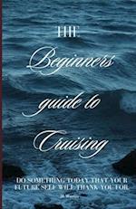 Beginners Guide to Cruising 