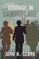 Courage in Camouflage II