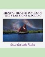 Mental Health Issues of the Star Signs & Zodiac: Let's Get Triggered, Heal, and Evolve... Together 