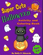 Super Cute Halloween Activity and Coloring Book 