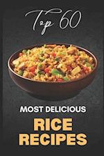 Top 60 Most Delicious Rice Recipes 
