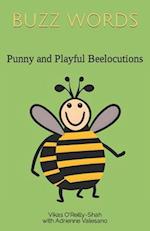 Buzz Words: Punny and Playful Beelocutions 