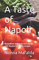 A Taste of Napoli: Neapolitan delicacies and stories with Nonna Mafalda's recipes 