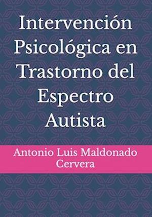 Intervención Psicológica en Trastorno del Espectro Autista