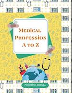 Medical Profession : A to Z 