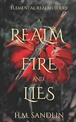 A Realm Of Fire And Lies: A high fantasy fire elemental dragon savior novel 