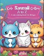 Cute Kawaii Critters A to Z: A Cute Coloring Book For All Ages 