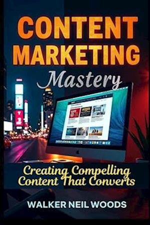 Content Marketing Mastery