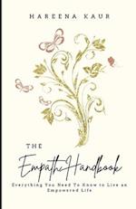 The Empath Handbook: Everything You Need to Know to Live and Empowered Life 