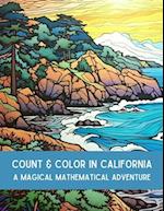 Count and Color in California: A Magical Mathematical Adventure 