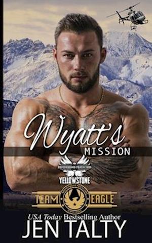 Wyatt's Mission: Brotherhood Protectors World