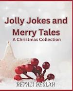 Jolly Jokes and Merry Tales A Christmas Collection for Kids 