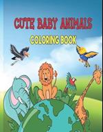 Cute Baby Animals Coloring Book: Easy Coloring for Kids and Seniors in Large Print 
