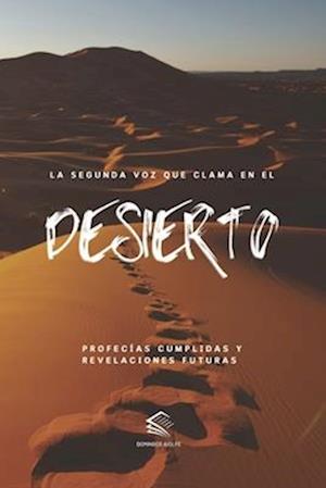 La Segunda Voz que Clama en el Desierto