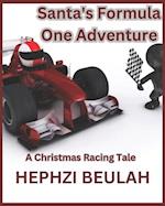 Santa's Formula One Adventure A Christmas Racing Tale 