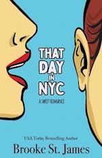 That Day in NYC: A Sweet Romance 
