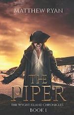 The Piper (The Wyght Island Chronicles - Book 1) 