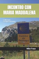 Incontro Con Maria Maddalena