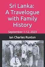 Sri Lanka: A Travelogue with Family History: September 1-12, 2023 