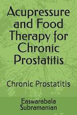 Acupressure and Food Therapy for Chronic Prostatitis: Chronic Prostatitis 