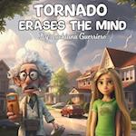 Tornado Erases The Mind 