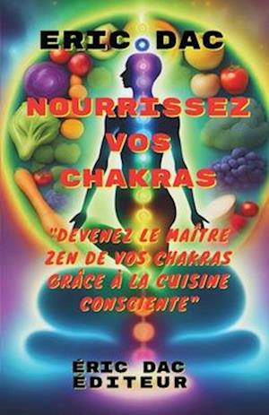 Nourrissez vos chakras