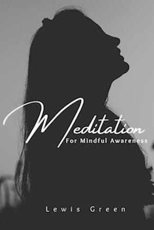 Meditation for Mindful Awareness