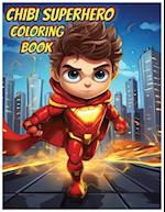 Chibi Cute Super Heroes Coloring Book for Kids: 50 Coloring Pages for Children 