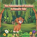 The Adventures of Smokey: A forest Tale 