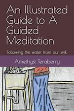 An Illustrated Guide to A Guided Meditation: Following the water from our sink. 