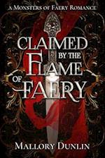 Claimed by the Flame of Faery: A Fae Dark Fantasy Romance 