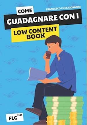 Come Guadagnare con i Low Content Book