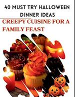 40 Must Try Halloween Dinner Ideas: Creepy Cuisine For A Family Feast 