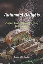 Autumnal Delights: Comfort Food Classics for Cozy Fall Evenings 