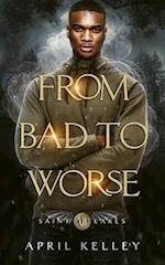 From Bad to Worse: MM enemies to lovers Paranormal Romance 