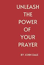 Unleash the Power of Your Prayer