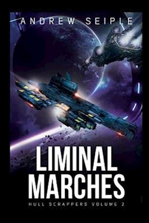 Hull Scrappers Volume 2: Liminal Marches